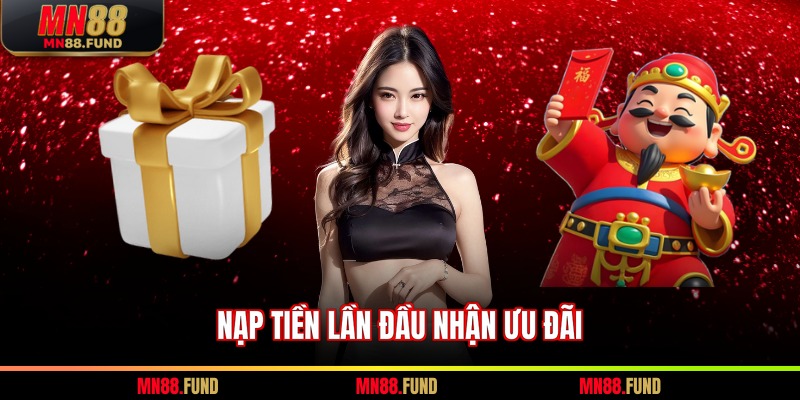 Nạp tiền lần đầu nhận ưu đãi
